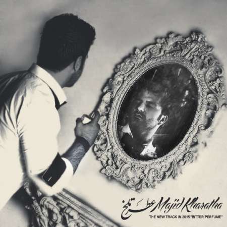 Majid Kharatha – Atre Talkh